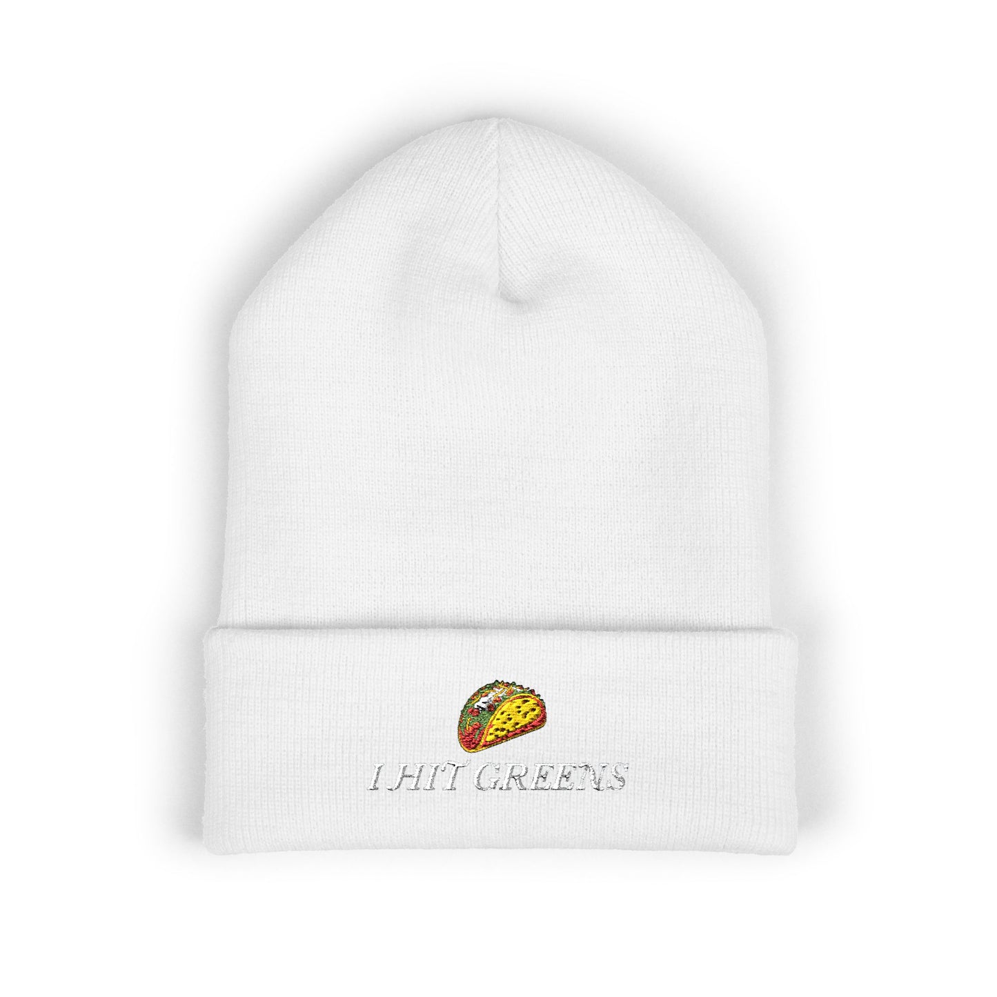 I Hit Greens - Non-Discriminatory Tacos - Beanie
